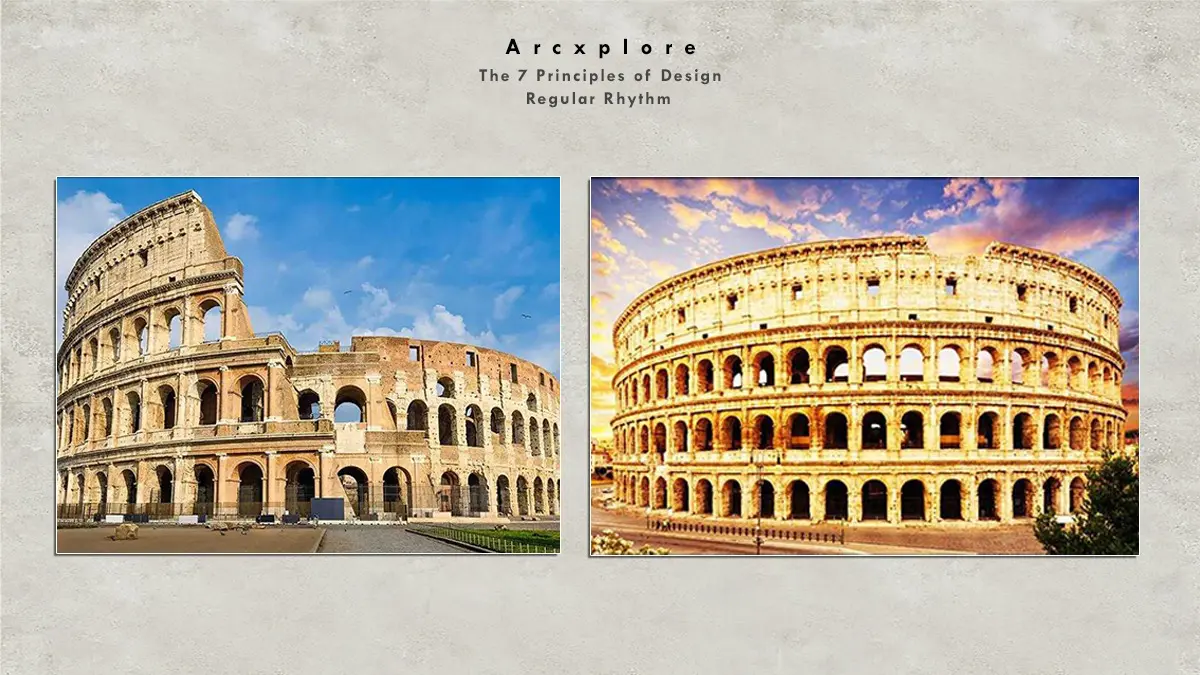"Regular rhythm in design - Two images of the Colosseum showcasing repetitive arches and structural patterns, illustrating rhythm through architectural repetition." What's the principle of design?"