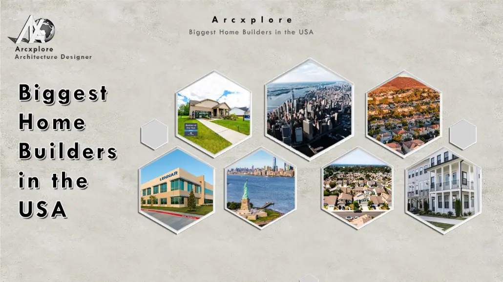 A visually engaging infographic by Arcxplore showcasing the biggest home builders in the USA, featuring images of major real estate developments, Lennar Corporation, and city skylines. Discover the top home construction companies shaping the American housing market.